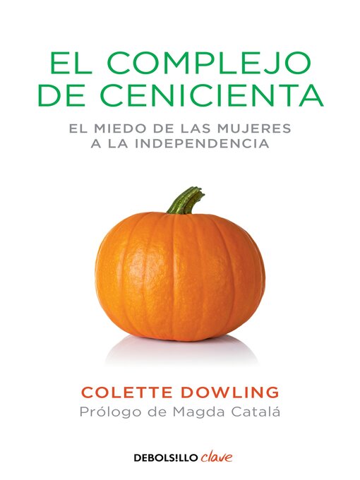 Title details for El complejo de Cenicienta by Colette Dowling - Available